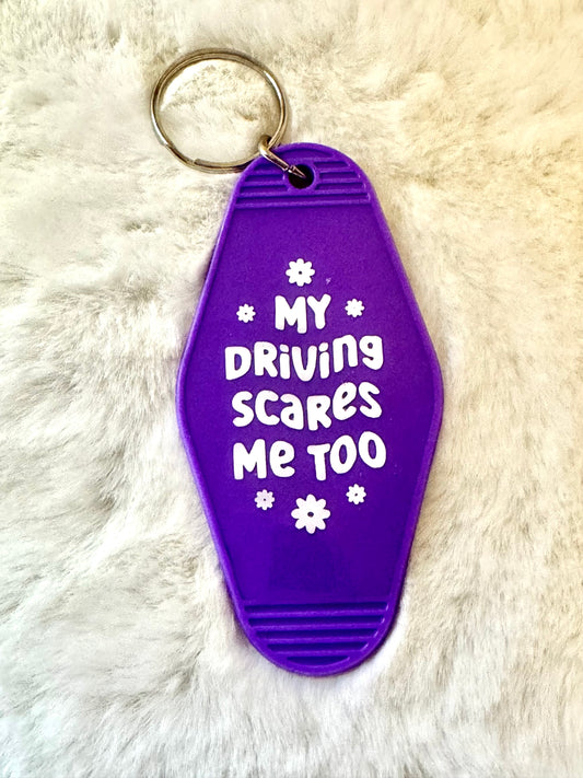Motel Keychains - My Driving Scares Me Too