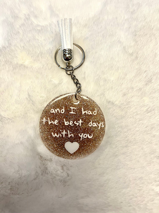 Acrylic Keychain - The Best Days With You