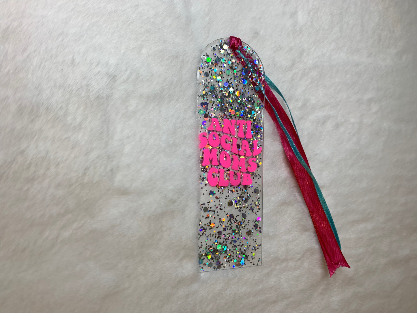 Acrylic Bookmark - Anti Social Moms Club