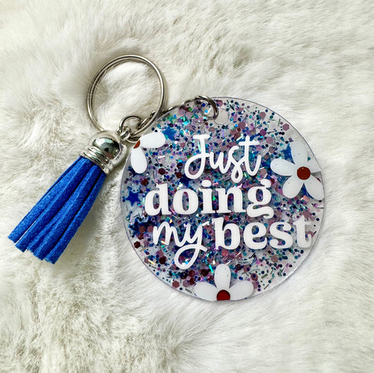 Acrylic Keychain - Just Doing My Best