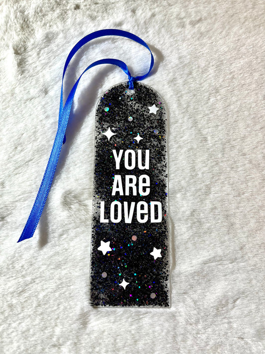 Acrylic Bookmark - You Are Loved