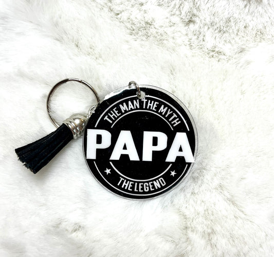 Acrylic Keychain - Papa The Man The Myth The Legend