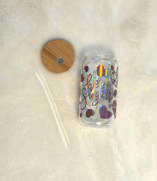 Glass Can Cup 16oz - “Hey Sugar”