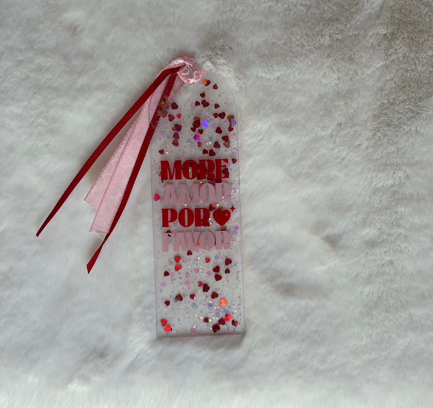 Acrylic Bookmark - More Amor Por Favor