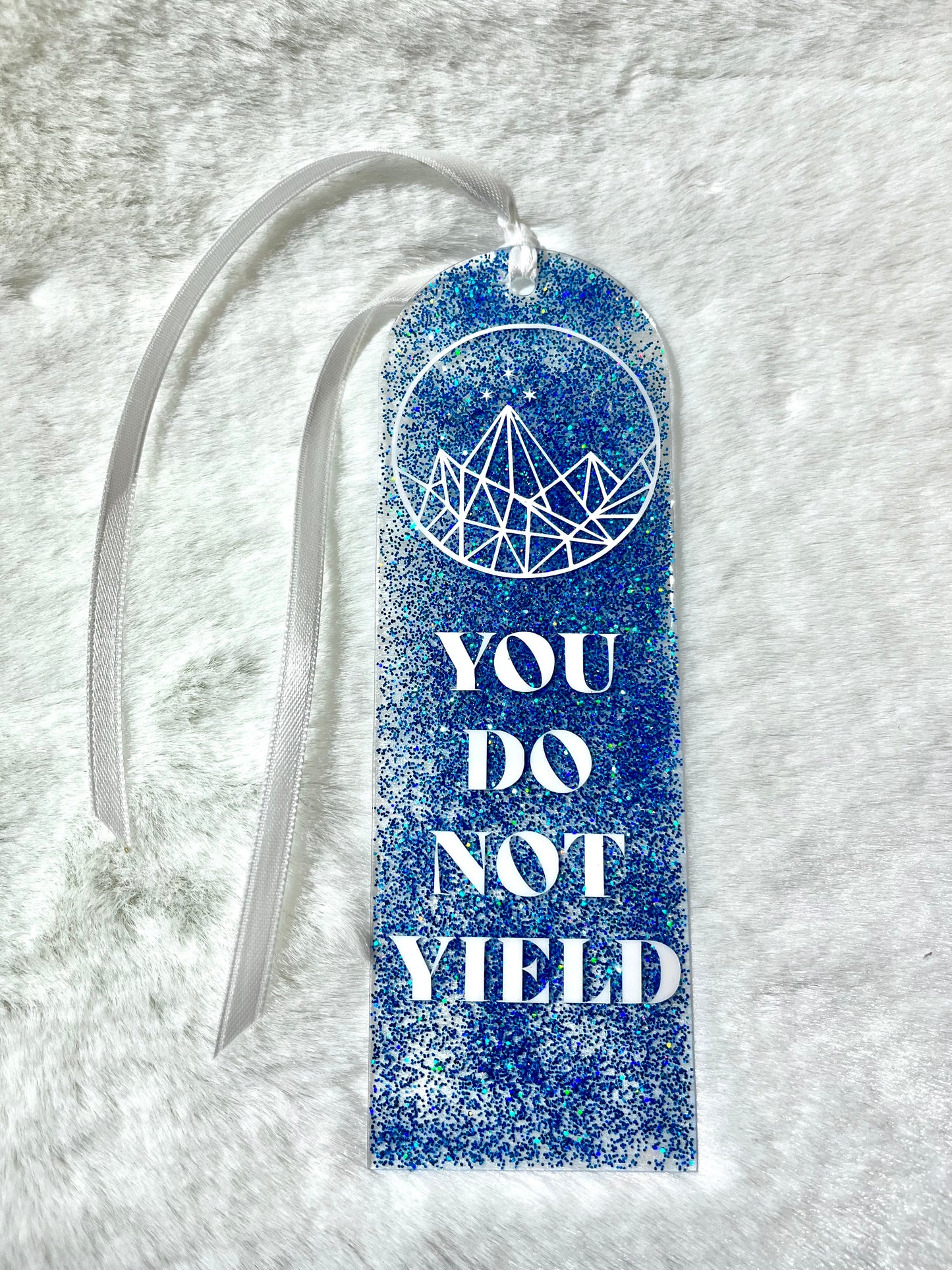 Acrylic Bookmark - You Do Not Yield