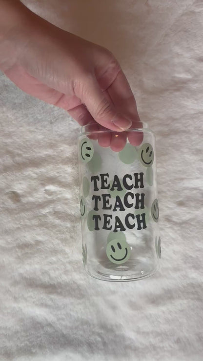 16oz Glass Cup - Teach Teach Teach | Stylish Drinkware